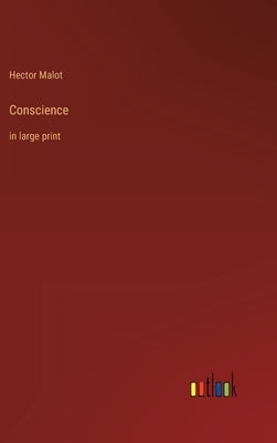 Conscience: in large print by Malot, Hector