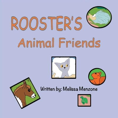 Rooster's Animal Friends by Menzone, Melissa