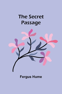 The Secret Passage by Hume, Fergus