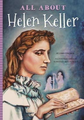 All about Helen Keller by Edwards, Chris