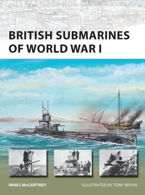 British Submarines of World War I by McCartney, Innes