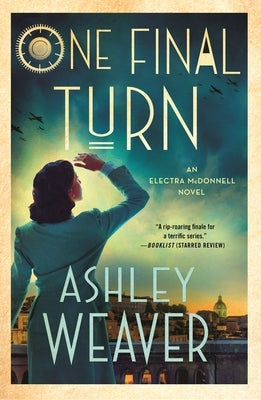 One Final Turn: An Electra McDonnell Novel by Weaver, Ashley