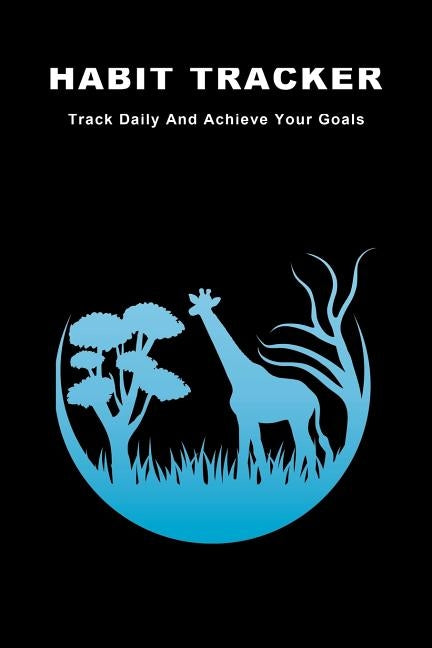 Habit Tracker: Track Daily And Achieve Your Goals by Lazyaki