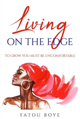 Living On The Edge by Boye, Fatou