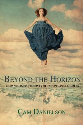 Beyond the Horizon by Danielson, Cam