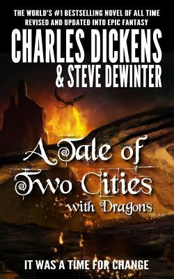 A Tale of Two Cities with Dragons by Dewinter, Steve