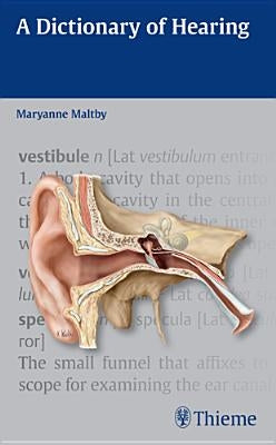 A Dictionary of Hearing by Maltby, Maryanne