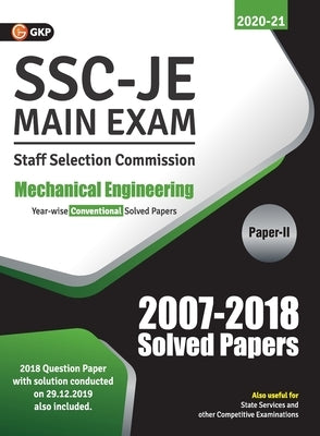 Ssc 2021 Junior Engineer Mechanical Engineering Paper II Conventional Solved Papers (2007-2018) by Gkp