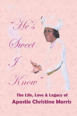 He's Sweet I Know by Morris, Christine