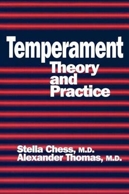 Temperament: Theory And Practice by Chess, Stella