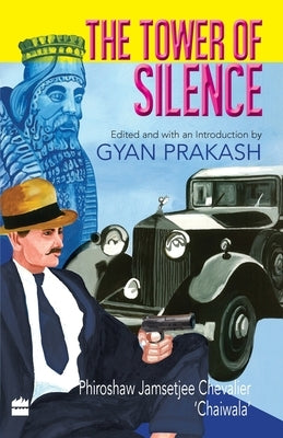 The Tower Of Silence by Prakash, Gyan