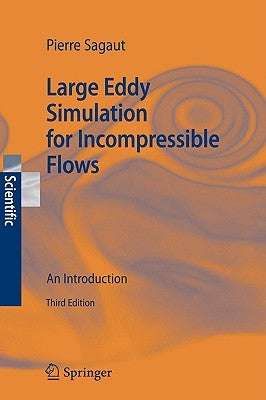 Large Eddy Simulation for Incompressible Flows: An Introduction by Meneveau, Charles