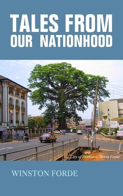 Tales from our Nationhood by Forde, Winston