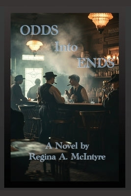 Odds Into Ends by McIntyre, Regina A.