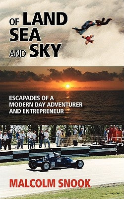 Of Land, Sea and Sky by Snook, Malcolm