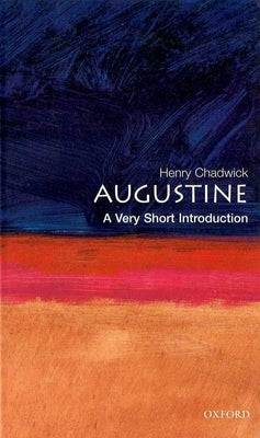 Augustine: A Very Short Introduction by Chadwick, Henry