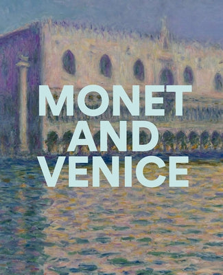 Monet and Venice by Small, Lisa