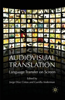 Audiovisual Translation: Language Transfer on Screen by Loparo, Kenneth A.