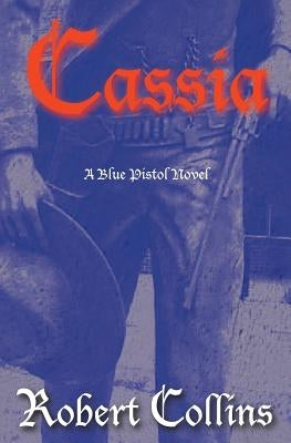 Cassia by Collins, Robert