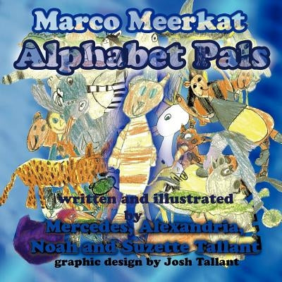 Marco Meerkat Alphabet Pals by Tallant, Mercedes Alexandria Noah