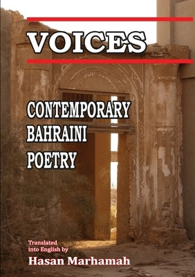 Voices: Contemporary Bahraini Poetry by Marhamah, Hasan