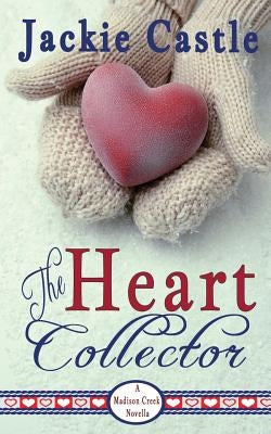 The Heart Collector by Castle, Jackie