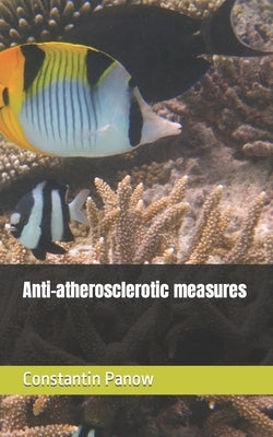 Anti-atherosclerotic measures by Constantin, Panow