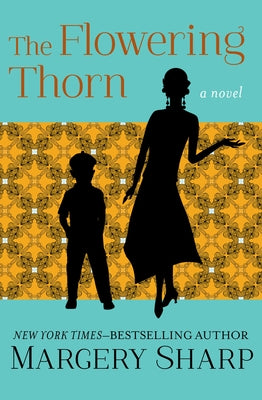 The Flowering Thorn by Sharp, Margery