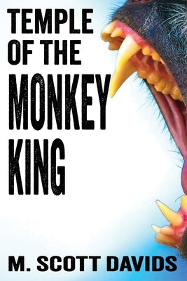 Temple of the Monkey King: A Jungle Adventure Novella by Davids, M. Scott