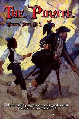The Pirate Super Pack # 1 by Stevenson, Robert Louis