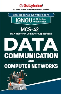 MCS-42 Data Communication and Computer Networks by Verma, Dinesh