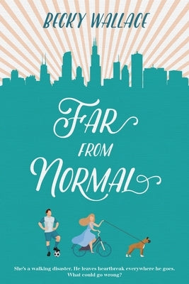 Far from Normal by Wallace, Becky