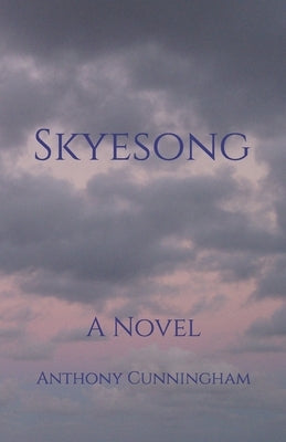 Skyesong by Cunningham, Anthony