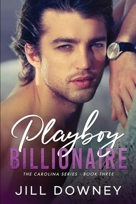 Playboy Billionaire by Downey, Jill