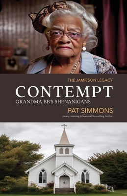 Contempt (Grandma BB's Shenanigans) by Simmons, Pat