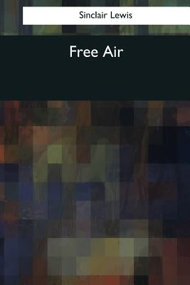 Free Air by Lewis, Sinclair