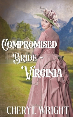 Compromised Bride Virginia by Wright, Cheryl