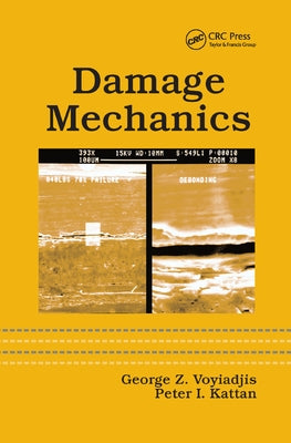 Damage Mechanics by Voyiadjis, George Z.