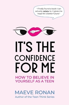 It's the Confidence for Me by Ronan, Maeve
