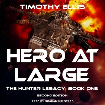 Hero at Large: Second Edition by Halstead, Graham