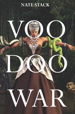 Voodoo War by Stack, Nate