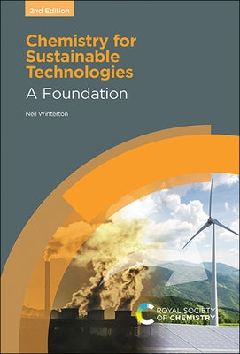 Chemistry for Sustainable Technologies: A Foundation by Winterton, Neil