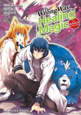 The Wrong Way to Use Healing Magic Volume 8: The Manga Companion by Reki, Kugayama