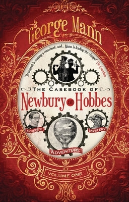 The Casebook of Newbury & Hobbes by Mann, George