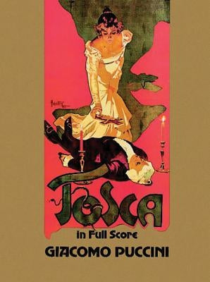 Tosca in Full Score by Puccini, Giacomo