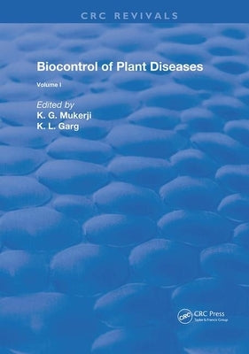 Biocontrol Of Plant Diseases by Mukerji, K. G.