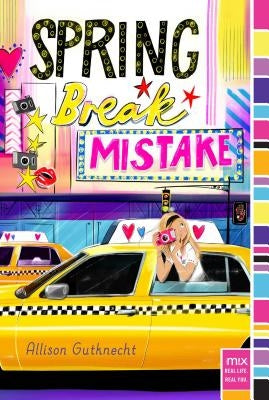 Spring Break Mistake by Gutknecht, Allison