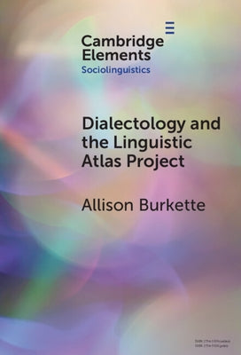 Dialectology and the Linguistic Atlas Project by Burkette, Allison