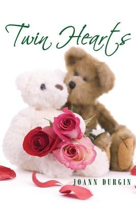 Twin Hearts by Durgin, Joann