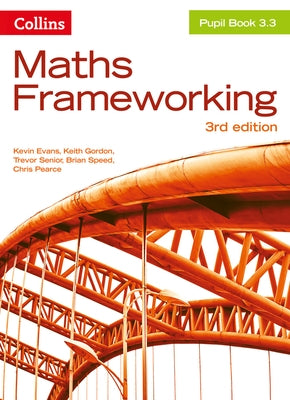 Maths Frameworking -- Pupil Book 3.3 [Third Edition] by Evans, Kevin